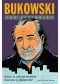 [Writers & Readers Documentary Comic Book 01] • Bukowski for Beginners